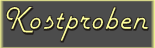 Kostproben